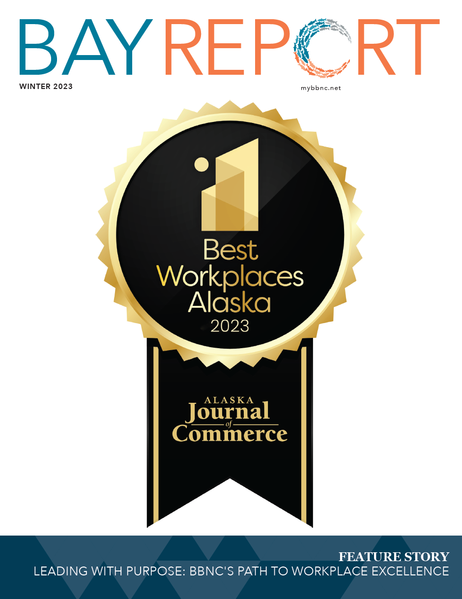 Bay Report Winter 2023 Bristol Bay Native Corporation